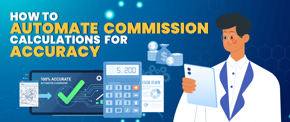 How to Automate Commission Calculations for Accuracy